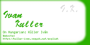 ivan kuller business card